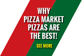 Why Pizza Market Pizzas are the Best!